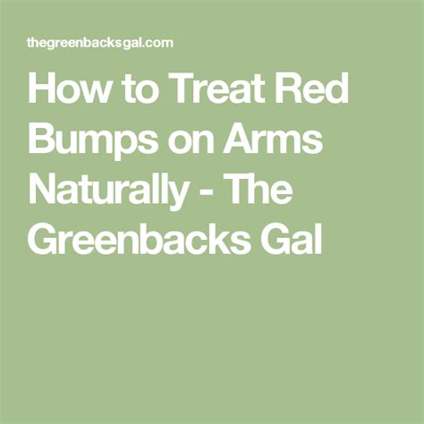 How To Treat Red Bumps On Arms Naturally Bumps On Arms Holistic