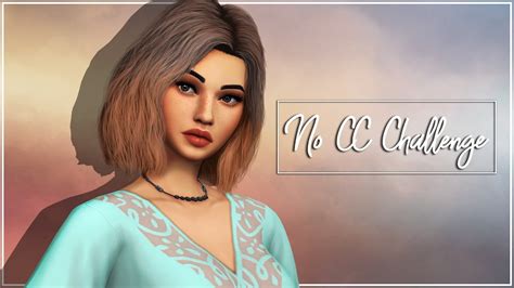 No Cc Challenge The Sims 4 Create A Sim Youtube