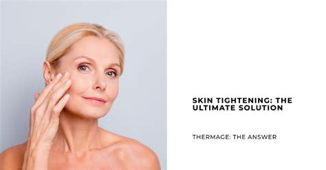 Thermage For Skin Tightening