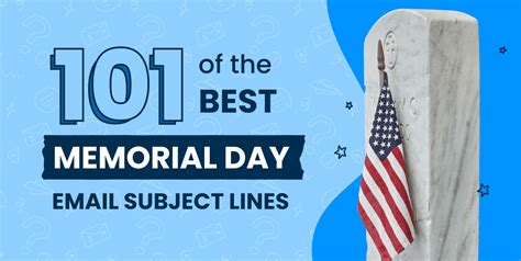 101 Of The Best Memorial Day Email Subject Lines
