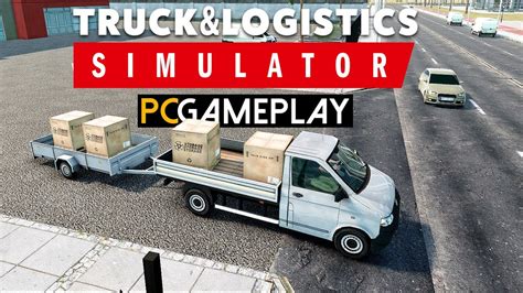 truck  logistics simulator gameplay pc hd youtube