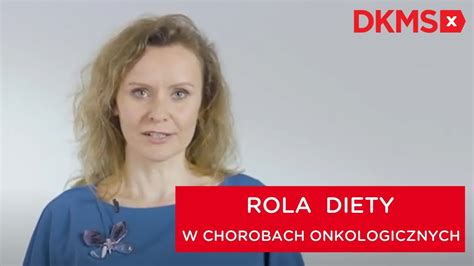 Rola Diety W Chorobach Onkologicznych Youtube