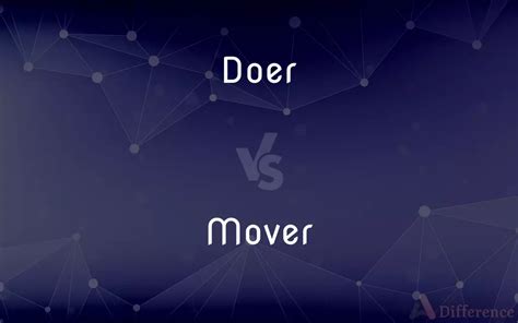Doer Vs Mover — Whats The Difference