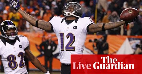 Nfl Playoffs Baltimore Ravens 38 Denver Broncos 35 As It Happened Sport The Guardian