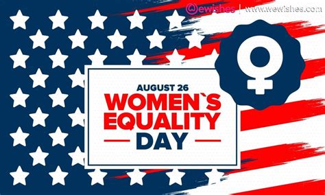 Womens Equality Day 2023 History Significance Slogans Quotes And