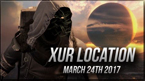 Destiny Xur Location And Inventory 24th March 2017 Youtube