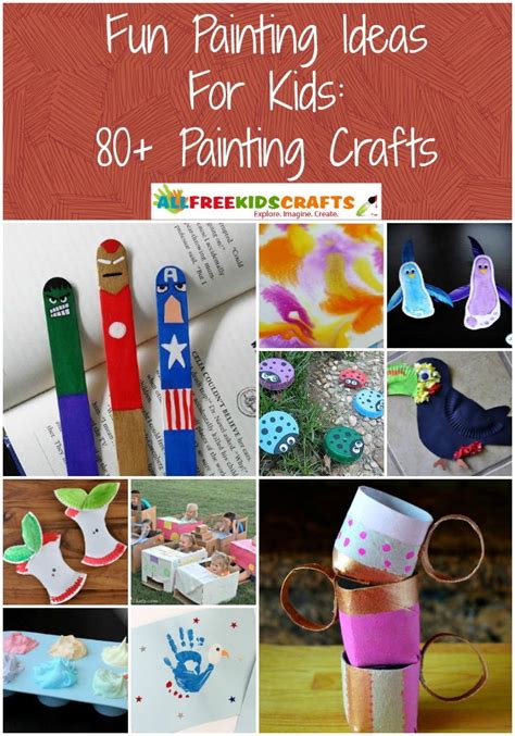 Fun Painting Ideas For Kids 80 Painting Crafts