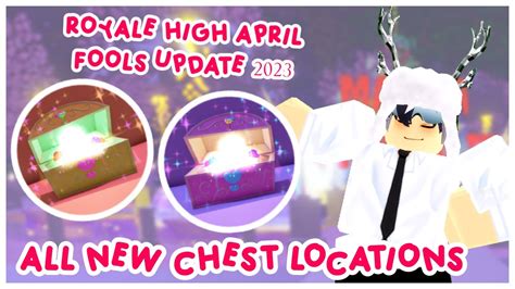 royale high all chest locations april fools day update 2023 youtube