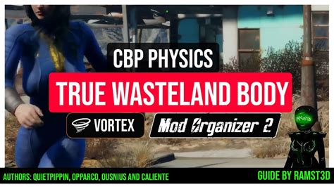 Cbp Physics For True Wasteland Body Mod Organizer Vortex Guide