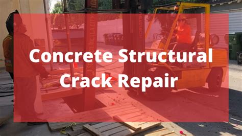 Concrete Structural Crack Repair Weinstein Construction