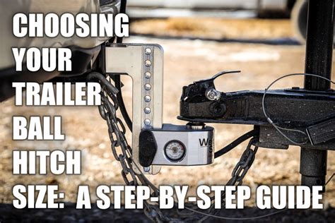 Choosing Your Trailer Ball Hitch Size A Step By Step Guide Weigh Safe