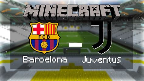 ⚽futbol En Minecraft Barcelona Vs Juventus 3er 4to Puesto Matilol