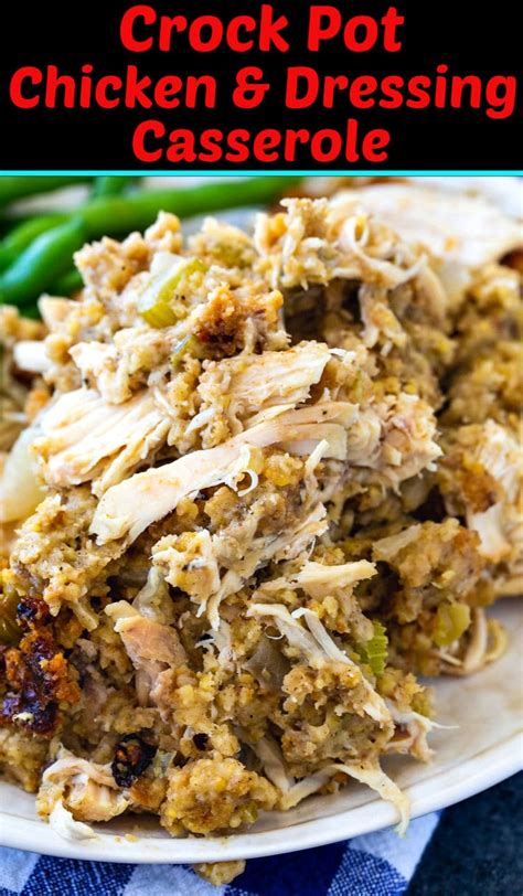 Place your chicken in the crock pot. Crock Pot Chicken and Dressing Casserole - Spicy Southern ...