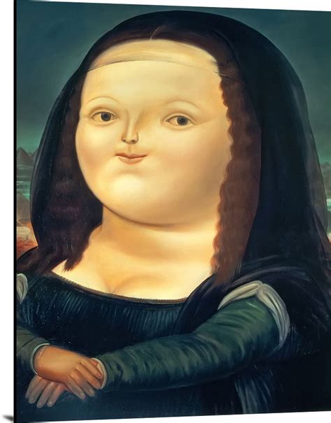 Mona Lisa By Botero Print From Print Masterpieces All Artwork Can Be Print Masterpieces