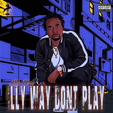 ‘illyway Dont Play A Mind Blowing Composition Of Upcoming Hip Hop Artist Illyway Is Getting