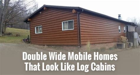 Stunning Double Wide Mobile Homes That Look Like Log Cabins Ideas Get