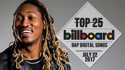 Top 25 • Billboard Rap Songs • July 22 2017 Download Charts Youtube