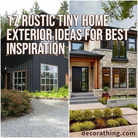 17 Rustic Tiny Home Exterior Ideas For Best Inspiration House