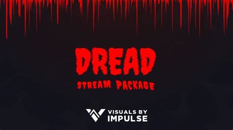 Dread Stream Package Visuals By Impulse Streaming Twitch Overlays