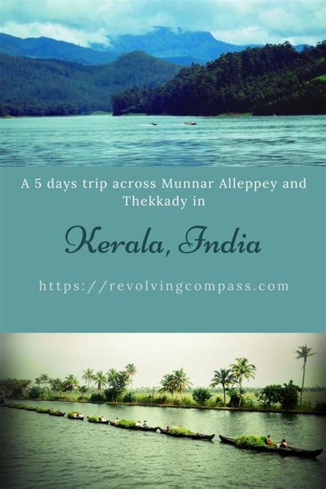 5 Days Kerala Tour Package Munnar To Alleppey The Revolving Compass