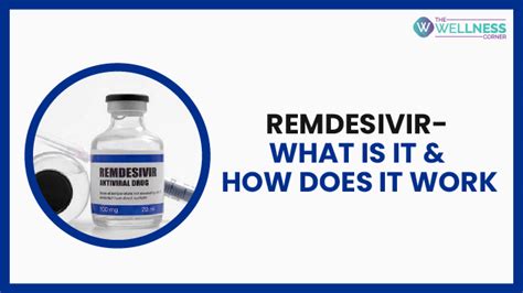 What Is Remdesivir And How It Works Know All About The Covid 19 Drug