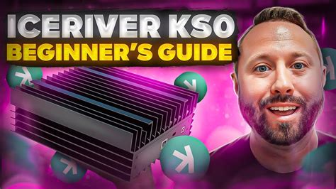 Ultimate Beginner S Guide IceRiver KS0 Kaspa Miner YouTube