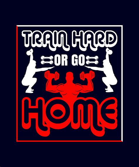 Train Hard Or Go Home Poster Stars Painting By Steve Palmer Fine Art