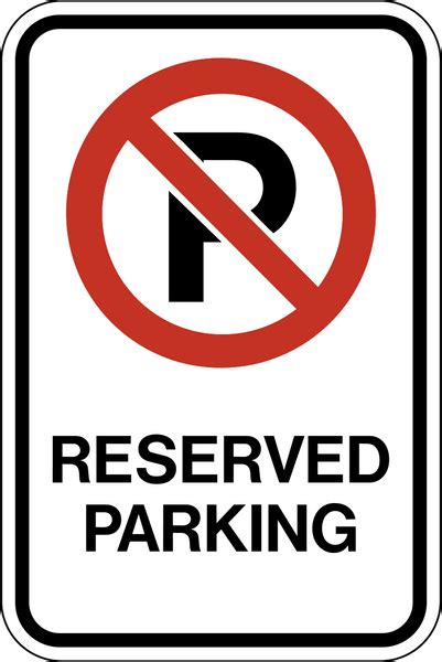 No Parking Reserved Western Safety Sign