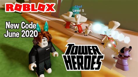 All of the codes are working as of early july 2020!! Roblox Tower Heroes New Code June 2020 - YouTube