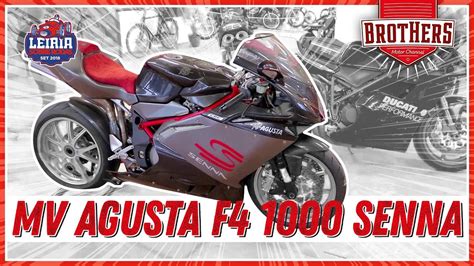 Mv Agusta F4 1000 Ayrton Senna Youtube