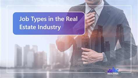 Job Types In The Real Estate Industry