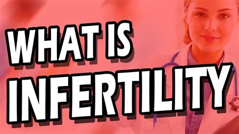 What Is The Definition Of Infertility Infertility Infertility