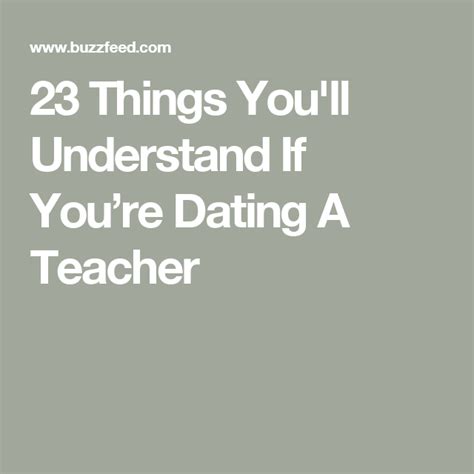 23 Things Youll Understand If Youre Dating A Teacher Teacher Quotes