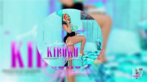 Amber Lulu Kiboko Yao Official Audio Youtube