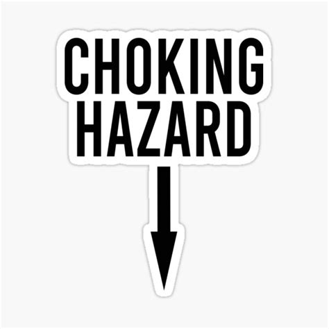Choking Hazard Arrow Down Sticker For Sale By OttilieJacon Redbubble