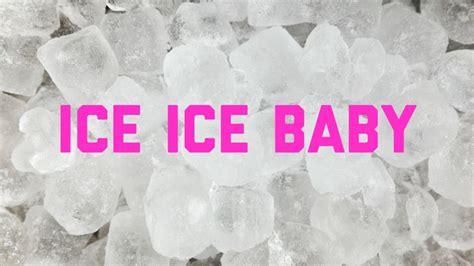 Robert van winkle, better known by his stage name vanilla ice, wrote ice ice baby in 1983 at the age of 16, basing its lyrics upon his experiences in south florida. Ice ice baby - The benefits of freezing all your embryos ...