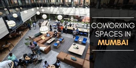 Best Co Working Spaces In Mumbai Techicy