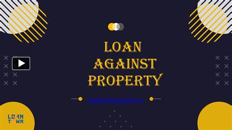Ppt Loan Against Property In Delhi Powerpoint Presentation Free To