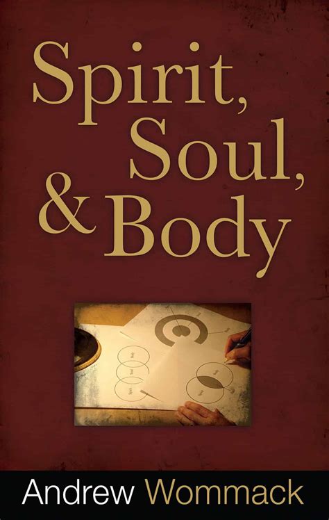 Spiritsoul And Body By Andrew Wommack