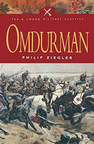 Omdurman Pen And Sword Military Classics Uk Philip Ziegler