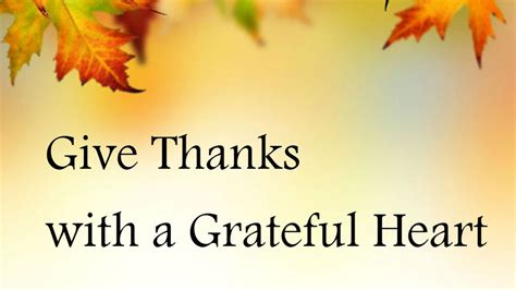 Give Thanks With A Grateful Heart Hd Thanksgiving Wallpapers Hd