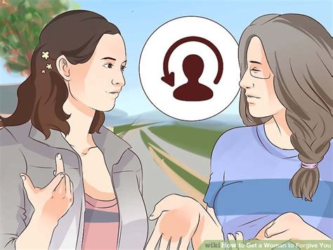 3 Ways To Get A Woman To Forgive You Wikihow