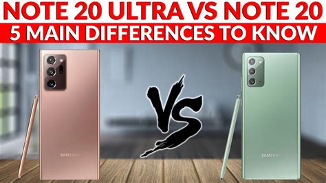 Samsung Galaxy Note 20 Ultra Vs Note 20 The 5 Main Differences Youtube