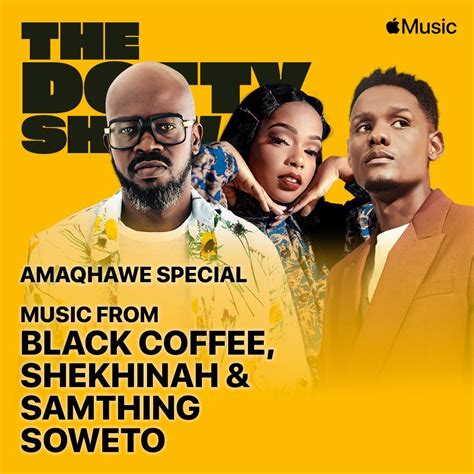 apple music s ‘the dotty show to feature amaqhawe mzansi s greatest hits bfeatured online