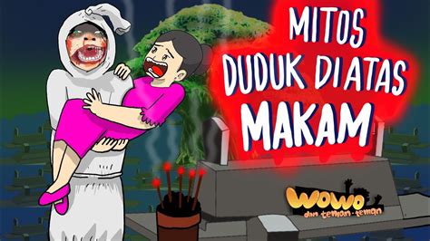 Jangan Duduk Di Atas Makam Orang Animasi Horor Kartun Hantu Lucu Indonesia Hororkomedi Youtube