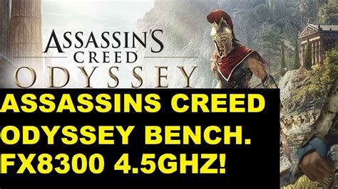 Fx Ghz Assassins Creed Odyssey Benchmark Comentado Youtube