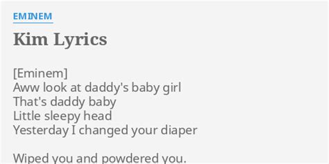 Kim Lyrics By Eminem Aww Look At Daddys