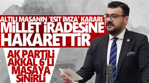 AK Partili Tamer Akkal 6 lı Masa yı hedef aldı Manisa Kulis Haber