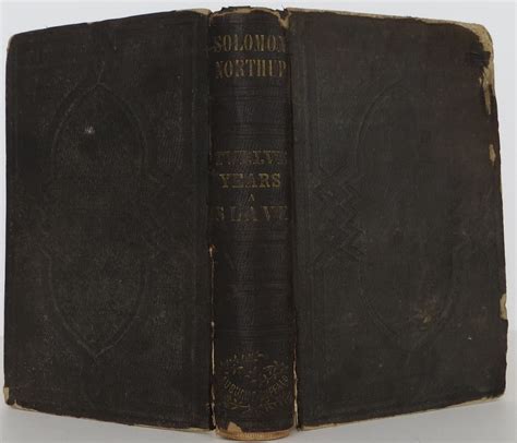 Twelve Years A Slave By Solomon Northup 1st Edition 1853 From