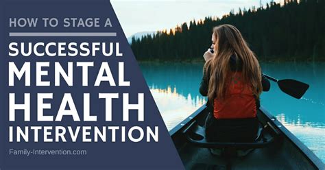 How To Stage A Successful Mental Health Intervention